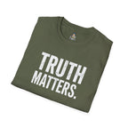 Unisex Softstyle T-Shirt – "Truth Matters" Statement Tee for Activists & Everyday Wear