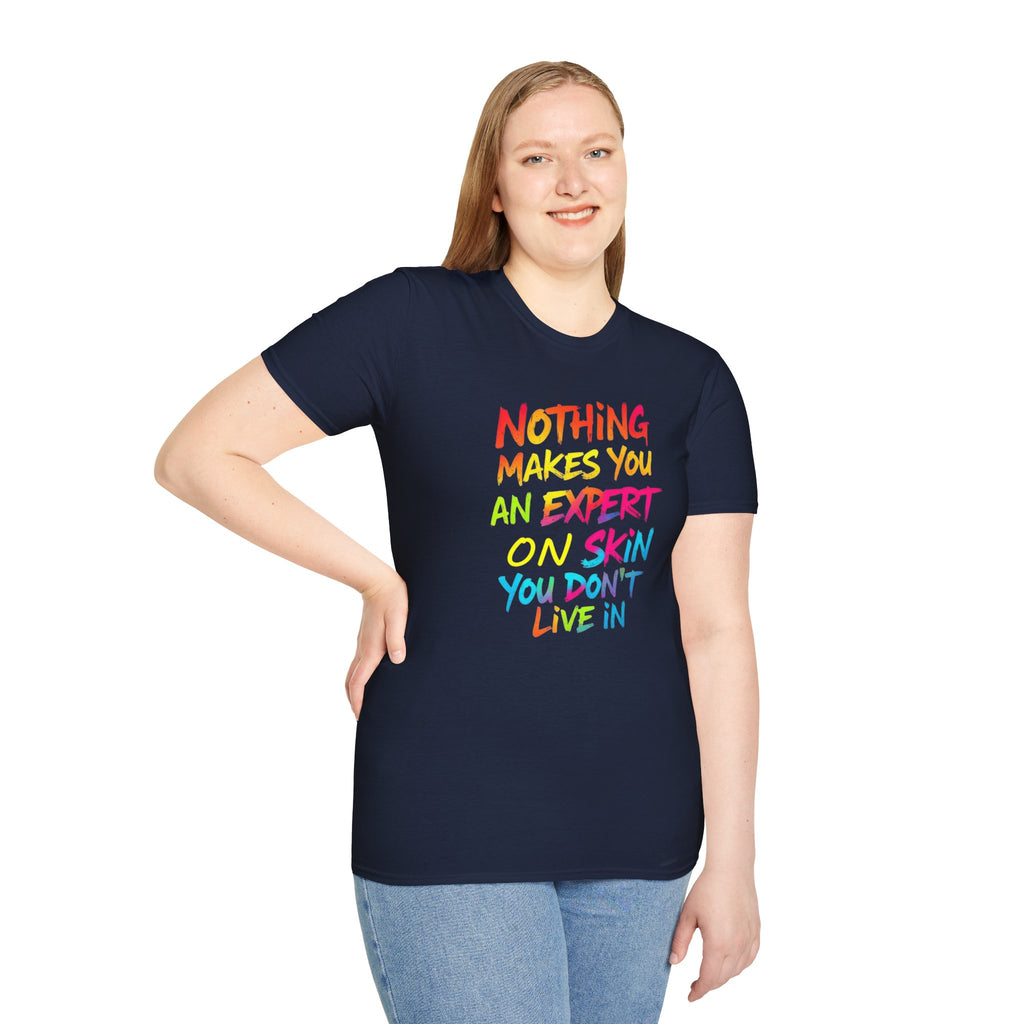 Expert on Skin T-shirt - EqualiTees.Me