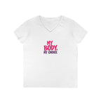 Empowerment V-Neck T-Shirt - "My Body, My Choice"