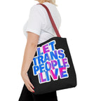 Let Trans People Live Protest Tote Bag