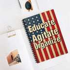 Patriotic Spiral Notebook - Educate Agitate Organize