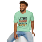 Latino History Is American History T-Shirt