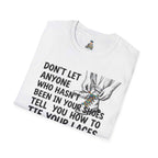 Don't Let Anyone Tell You How To Tie Your Laces T-Shirt