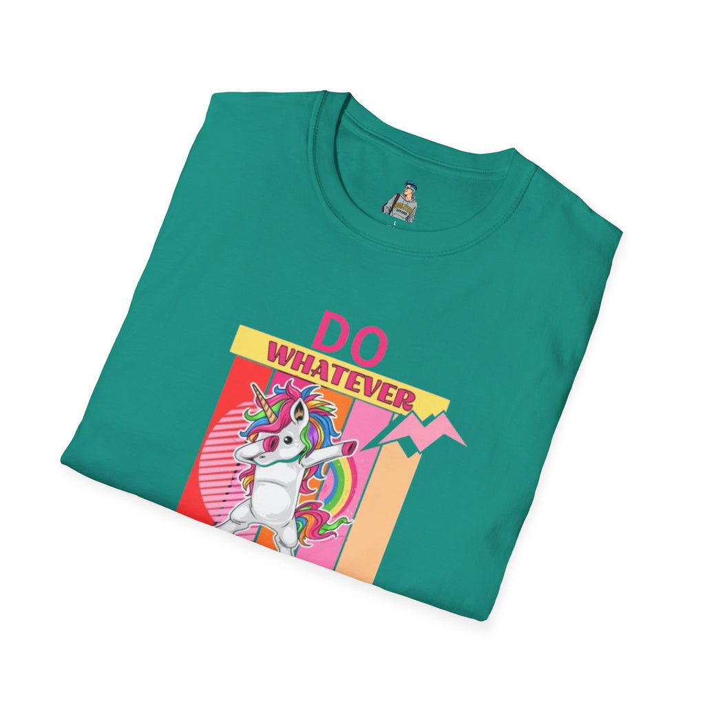 Do Whatever Makes You Happy Unisex Softstyle T-Shirt