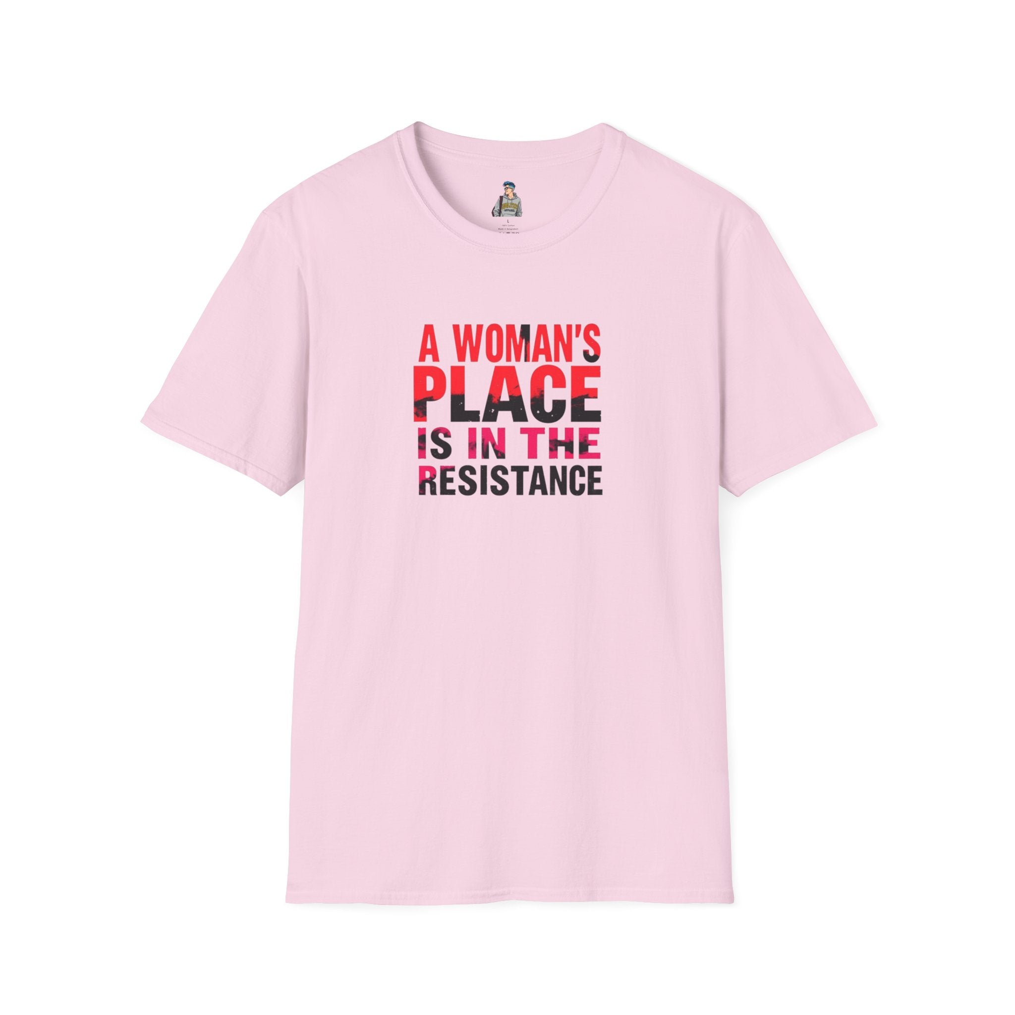 A Woman's Place Is in the Resistance Unisex Softstyle T-Shirt