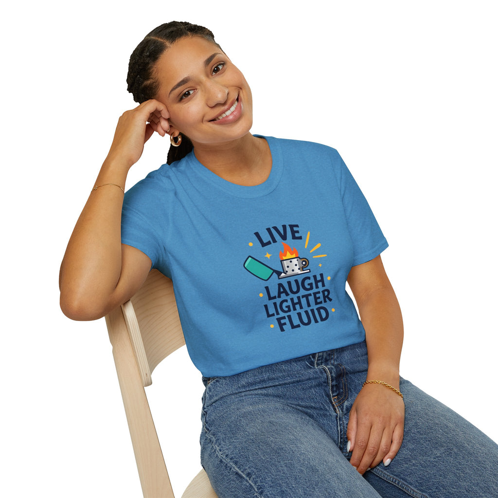Live Laugh Lighter Fluid T-Shirt