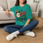 T-Shirt — "It's Good To Be Woke" Graphic Tee (Alarm Clock Design)