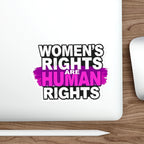 Die-Cut Stickers - WOMEN'S RIGHTS ARE HUMAN RIGHTS