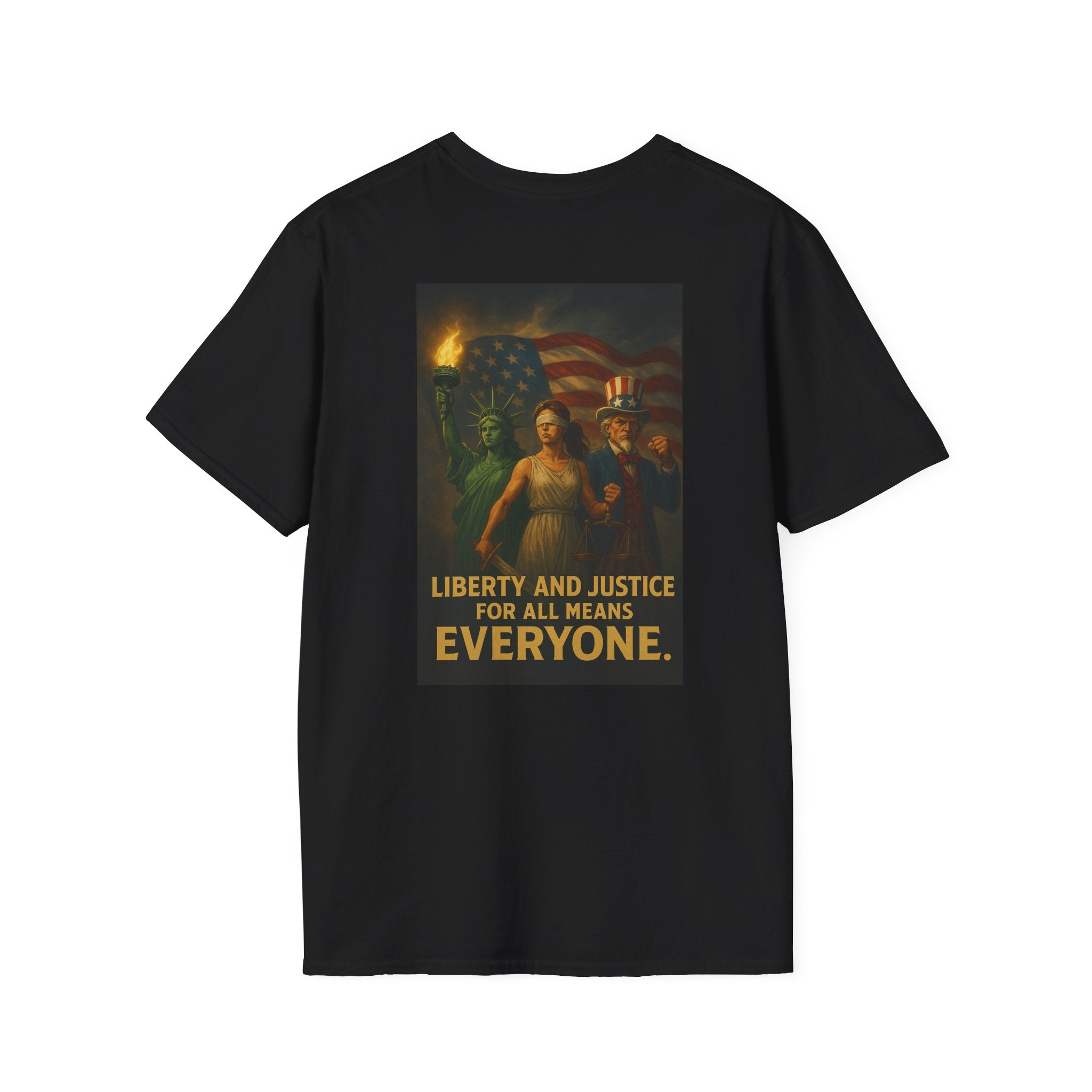 Liberty and Justice for All Means Everyone T-Shirt