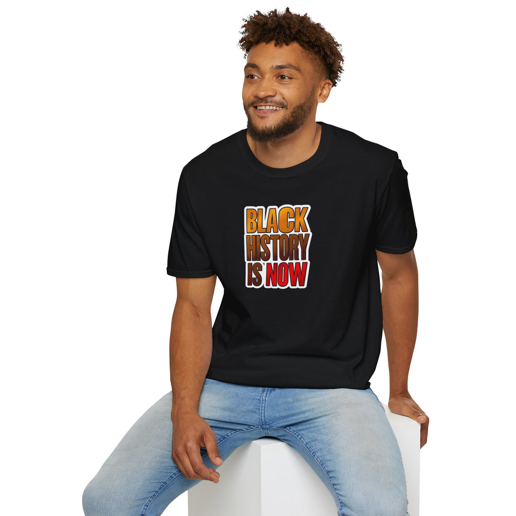 Black History is Now Inspirational Tee