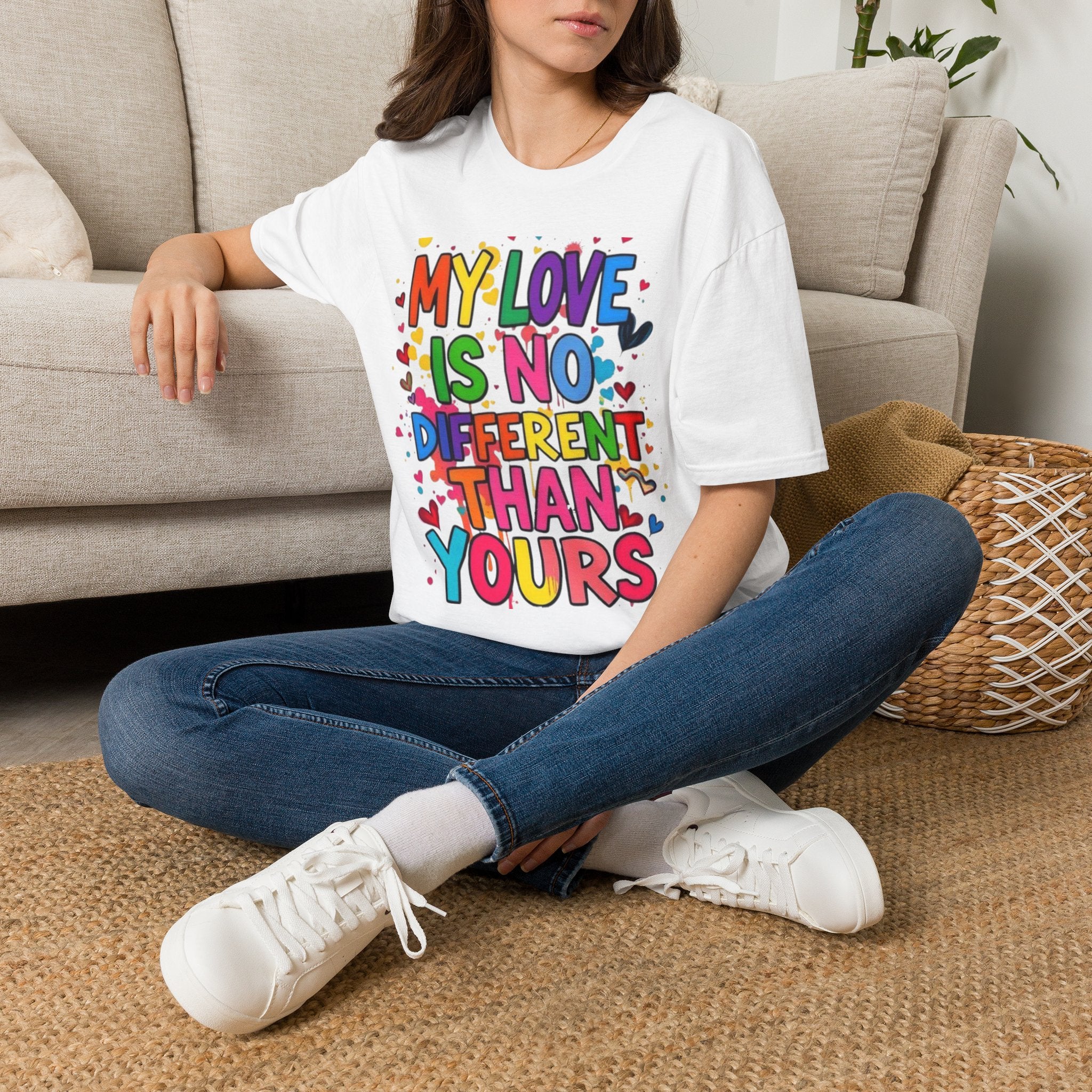 My Love is No Different Than Yours Pride Unisex T-Shirt