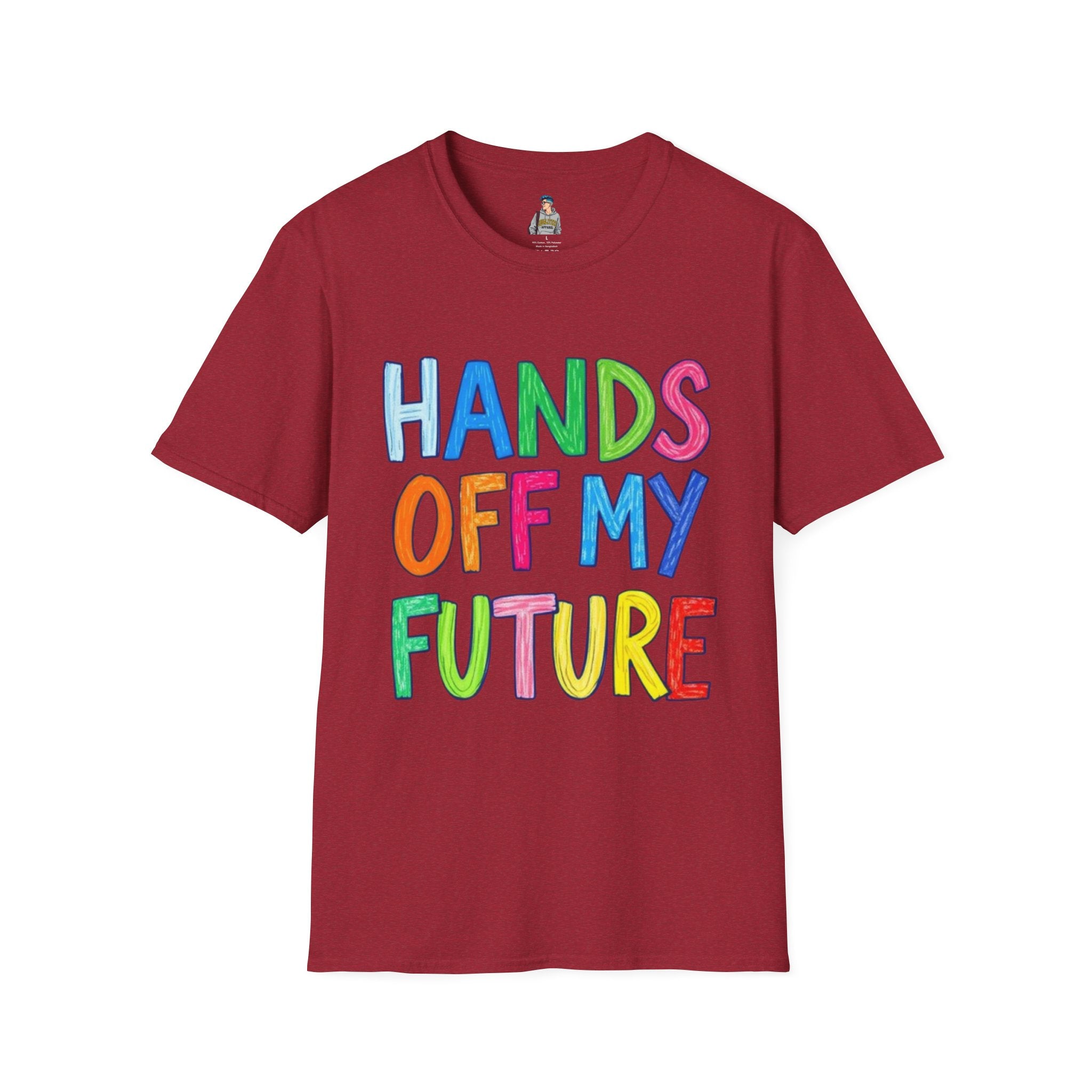 HANDS OFF MY FUTURE Political Statement T-Shirt
