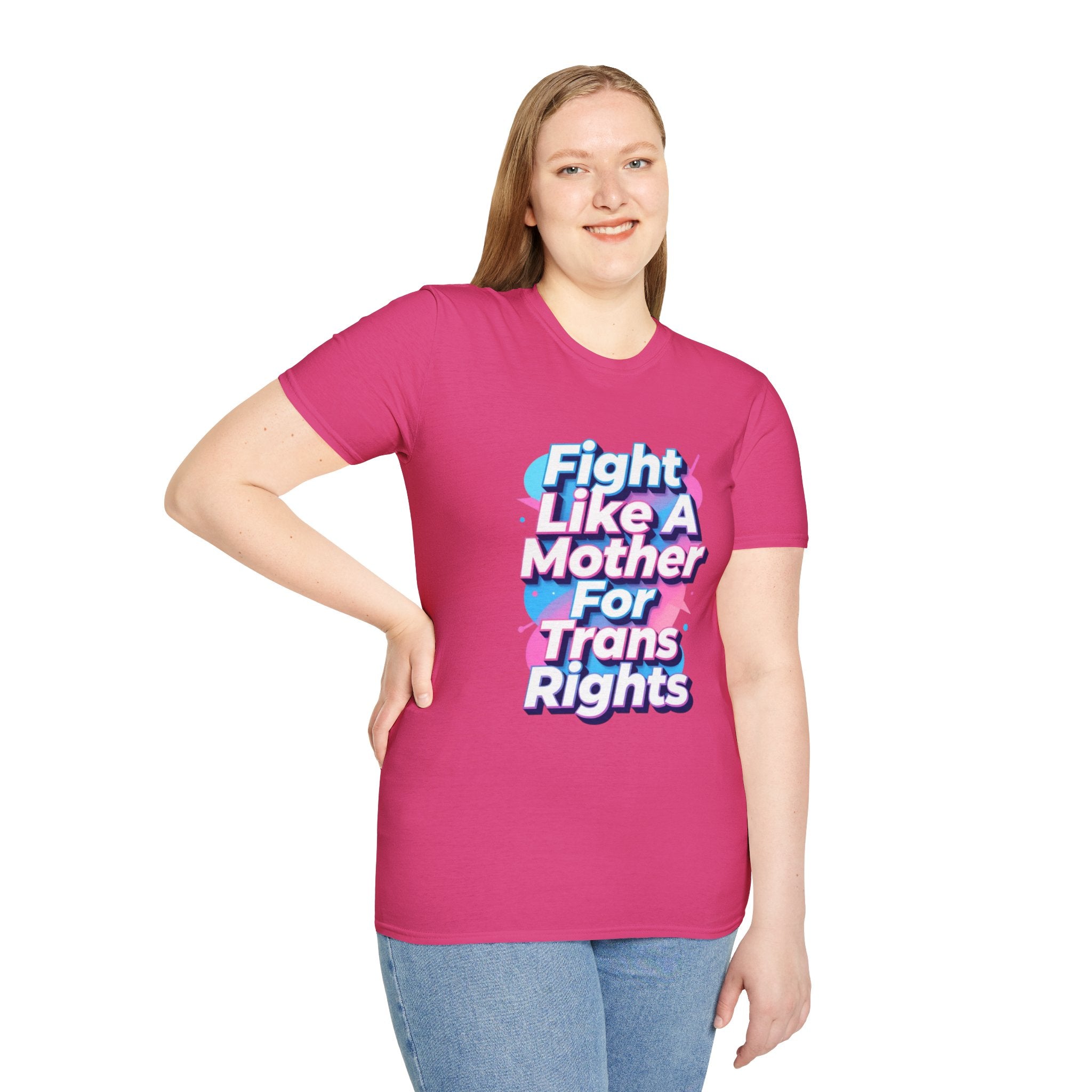 Fight Like A Mother T-Shirt - For Trans Rights