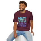 Know That You Are Loved - Unisex Softstyle T-Shirt