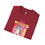 Do Whatever Makes You Happy Unisex Softstyle T-Shirt