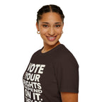 Your Rights Depend on You T-Shirt