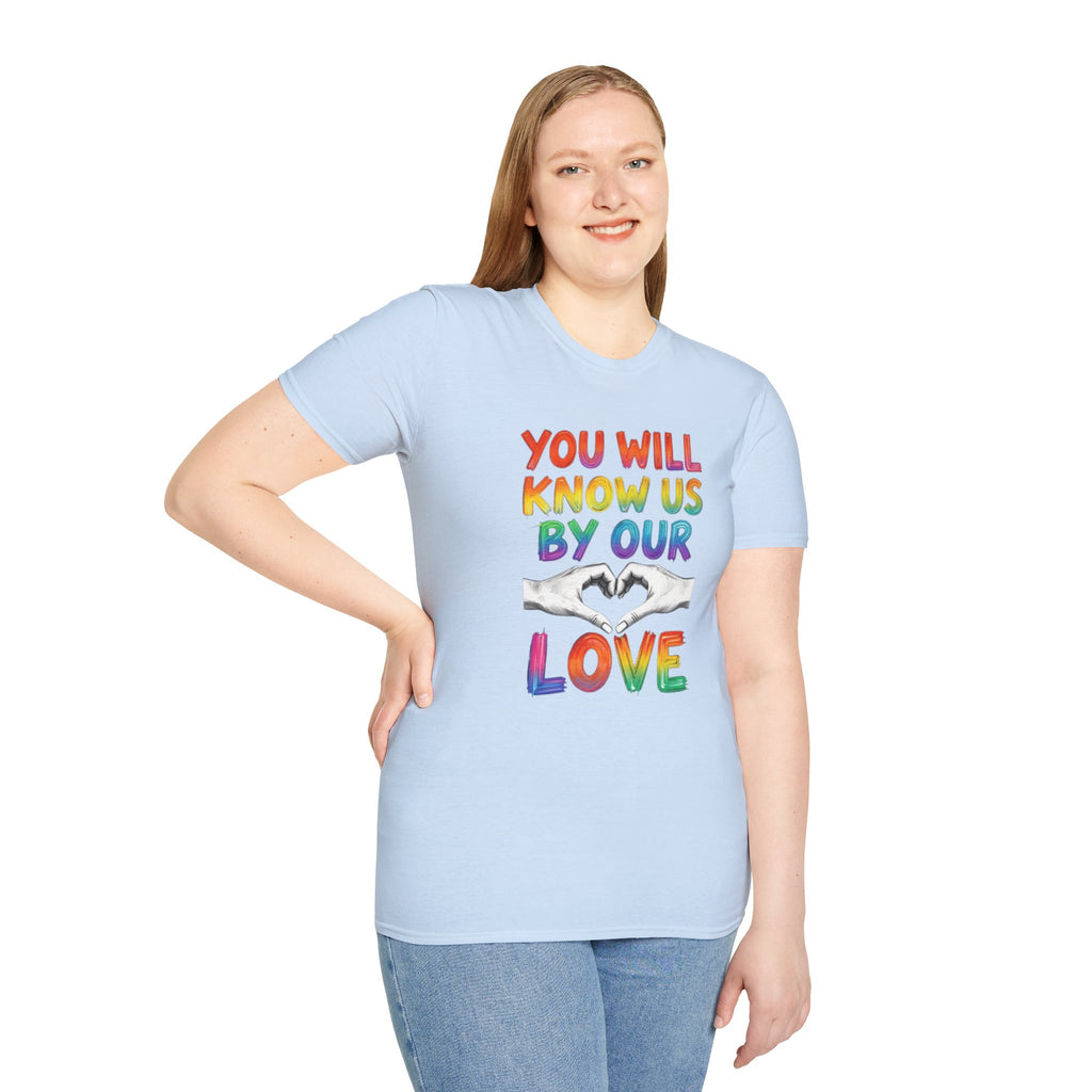 You Will Know Us By Our Love T-Shirt — Queer Inclusion Pride Tee