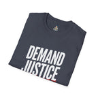 Demand Justice T-Shirt — Bold Protest Tee for Activists & Social Justice Supporters