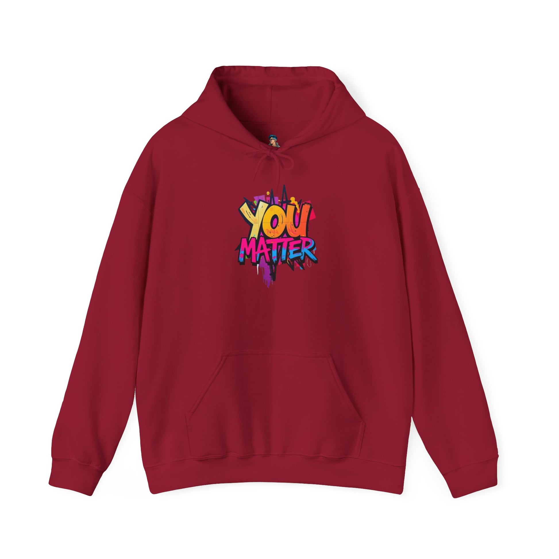 You Matter Hooded Sweatshirt - Unisex Heavy Blend - Colorful & Inspiring