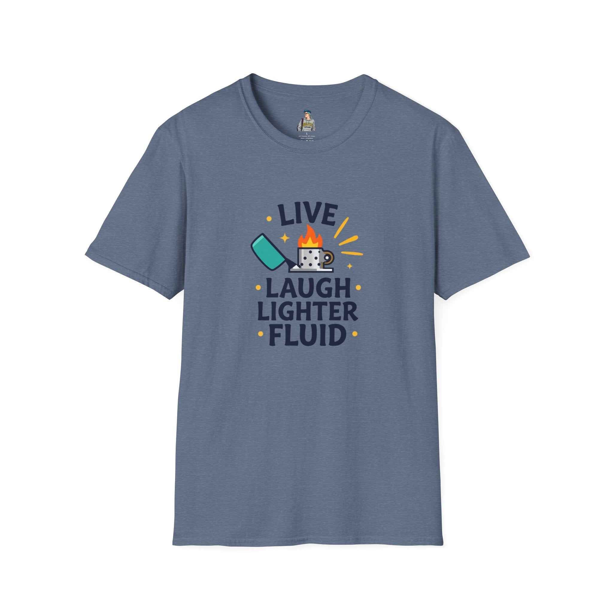 Live Laugh Lighter Fluid T-Shirt