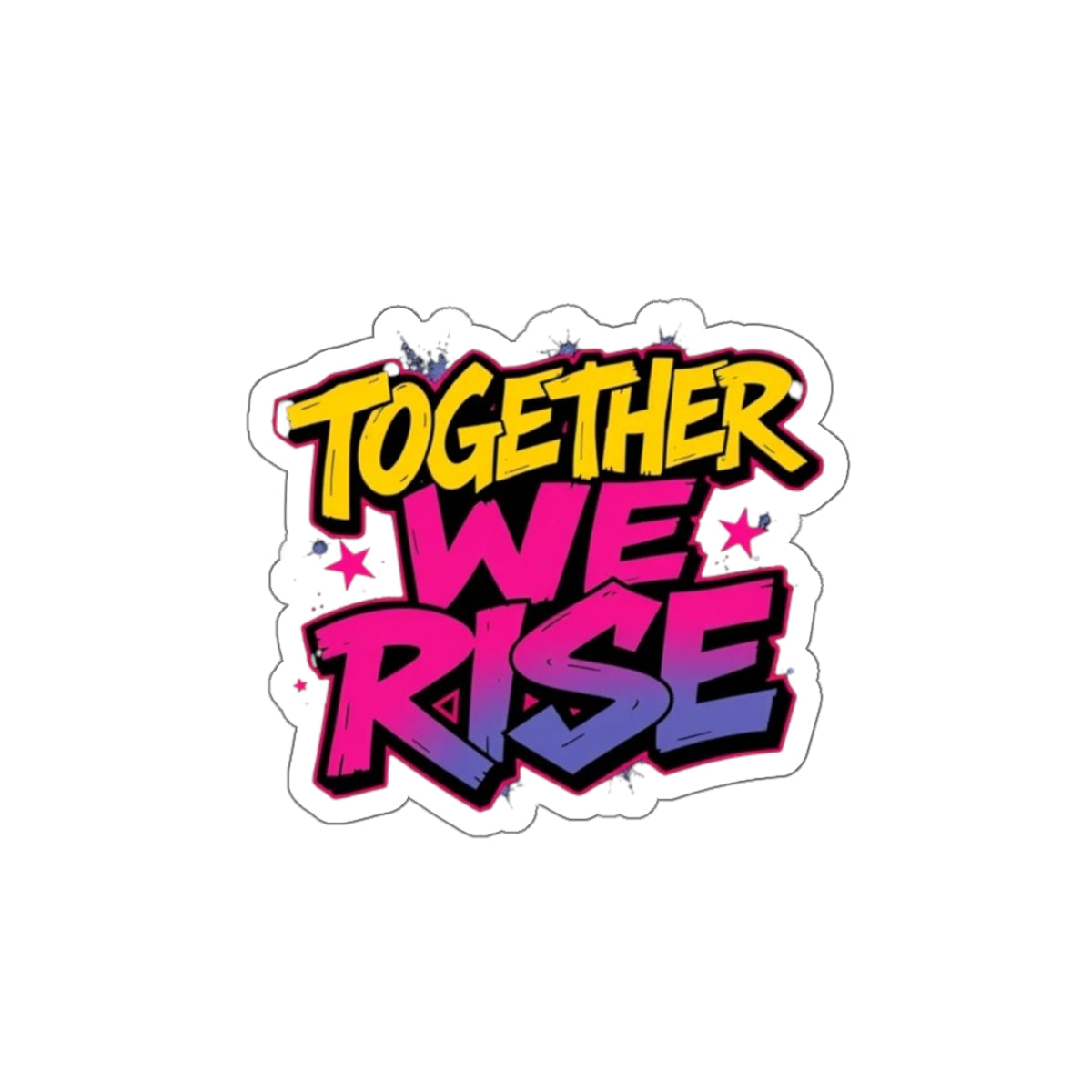 Die-Cut Stickers - Together We Rise