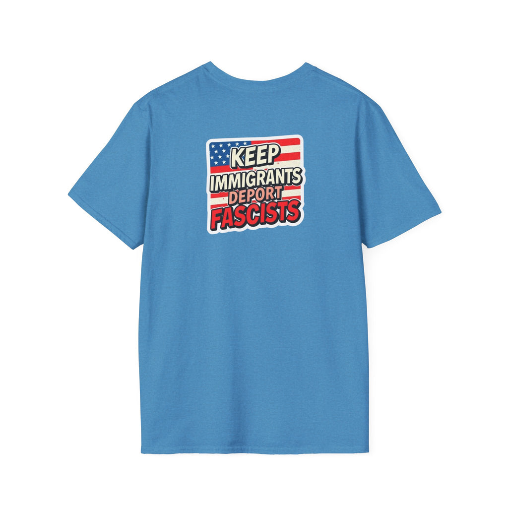 Keep Immigrants Deport Fascists Unisex Softstyle T-Shirt