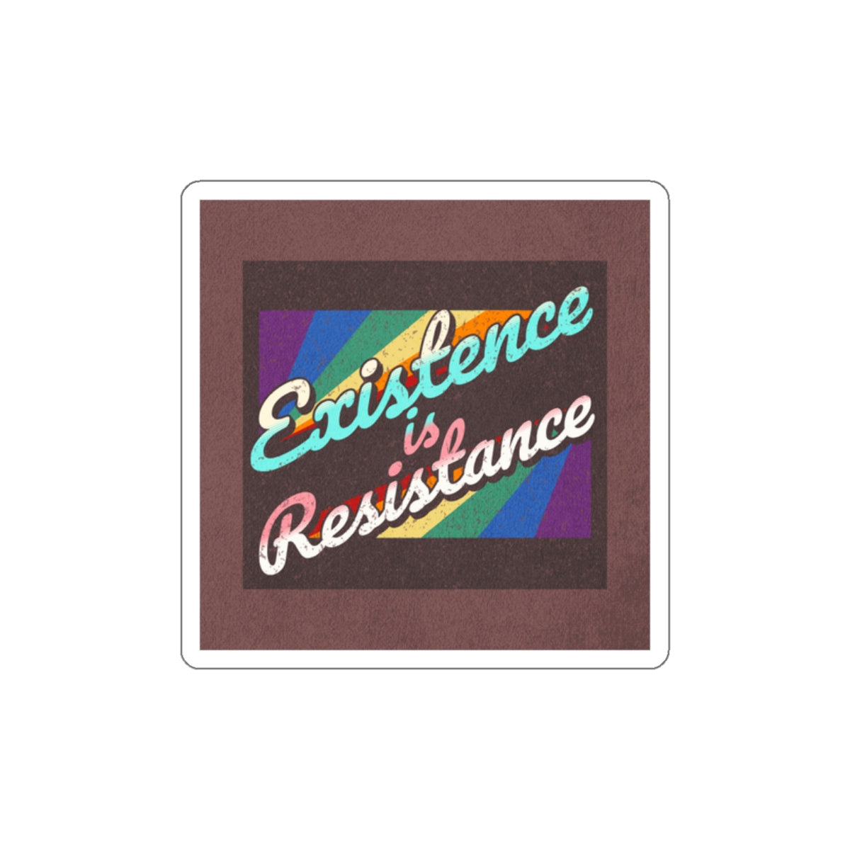 Die-Cut Stickers - Existence is Resistance