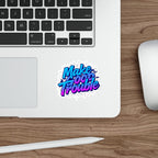 Die-Cut Stickers -  Make Good Trouble-Blue and Purple Text