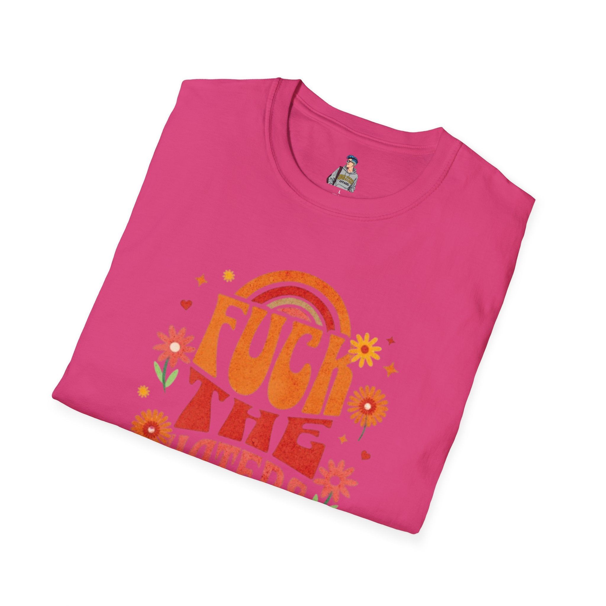 F*** the Haters - Unisex Softstyle T-Shirt