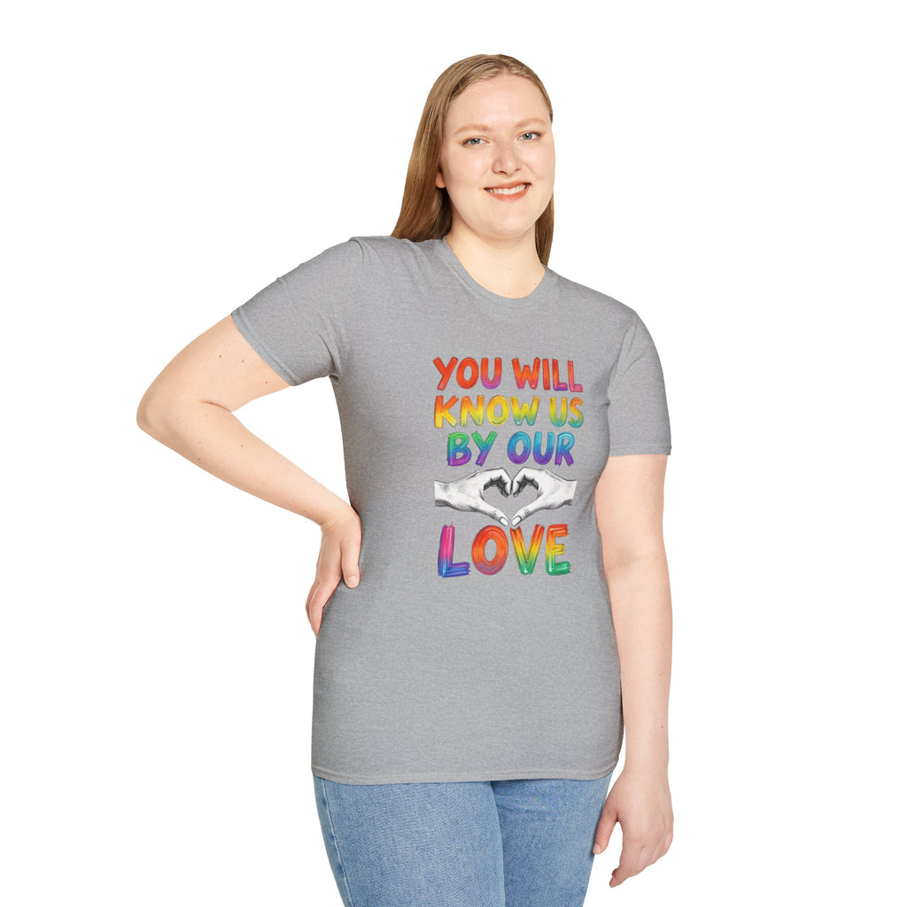 You Will Know Us By Our Love T-Shirt — Queer Inclusion Pride Tee