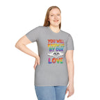 You Will Know Us By Our Love T-Shirt — Queer Inclusion Pride Tee