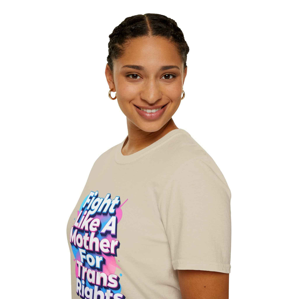 Fight Like A Mother For Trans Rights T-Shirt
