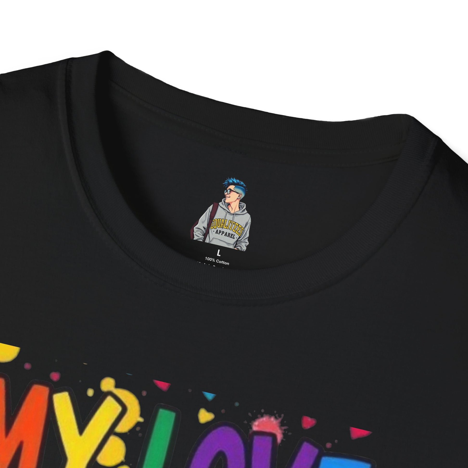 My Love is No Different Than Yours Pride Unisex T-Shirt