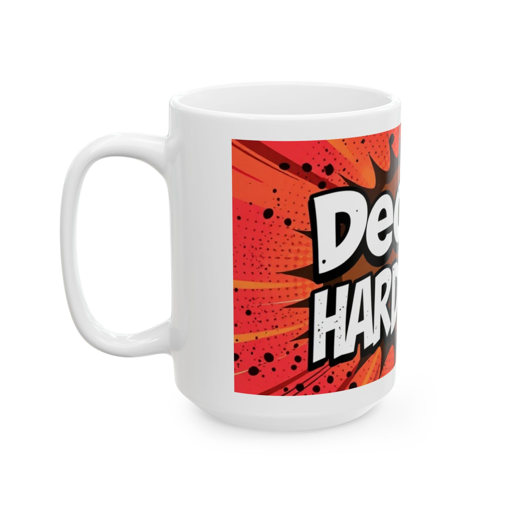 Decaf? Hard Pass! - Ceramic Mug - Perfect Gift for Coffee Lovers