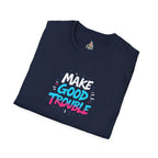 Make Good Trouble Trans Colors Graphic Unisex T-Shirt - Bold Statement Tee for Activists & Dreamers