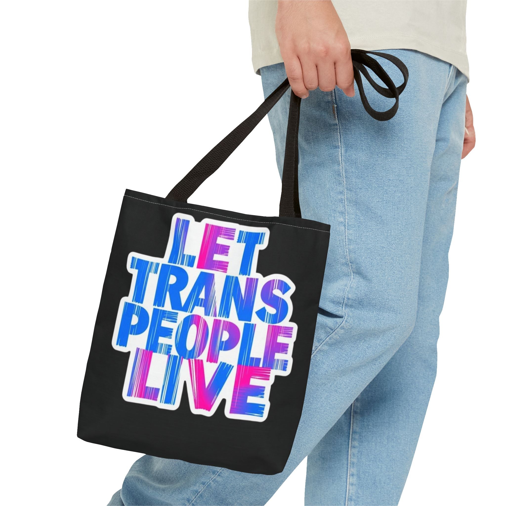 Let Trans People Live Protest Tote Bag
