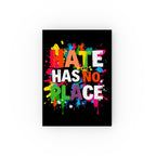 Hate Has No Place Hard Backed Journal - Perfect for Gifts, Journaling, and Celebrations