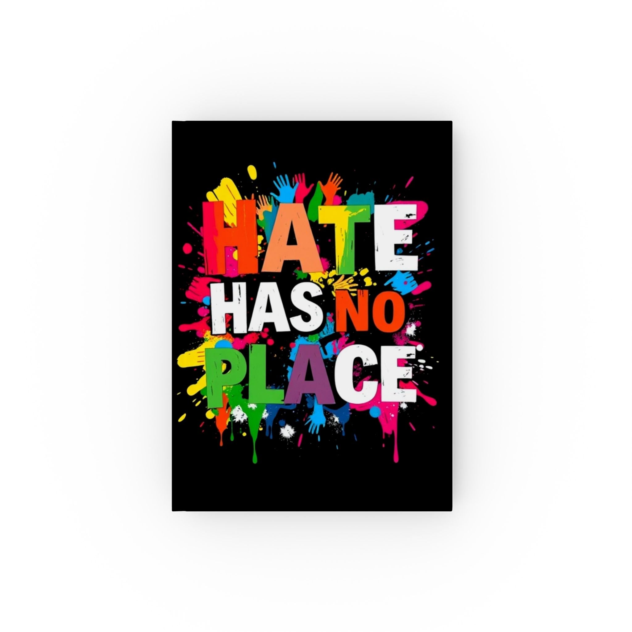 Hate Has No Place Hard Backed Journal - Perfect for Gifts, Journaling, and Celebrations