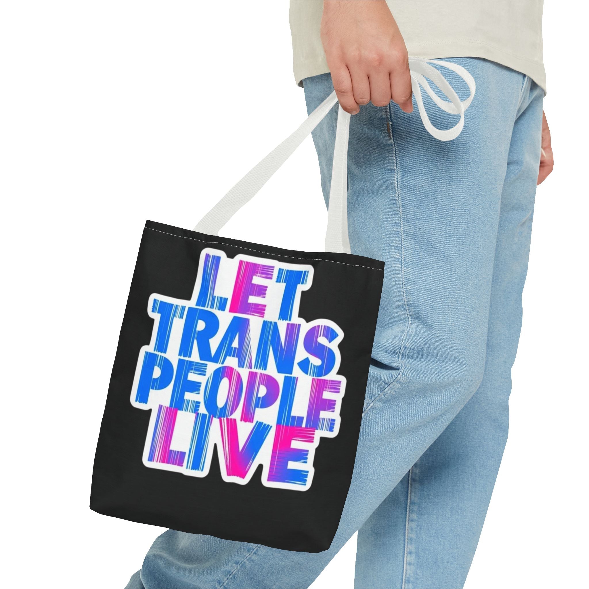 Let Trans People Live Protest Tote Bag