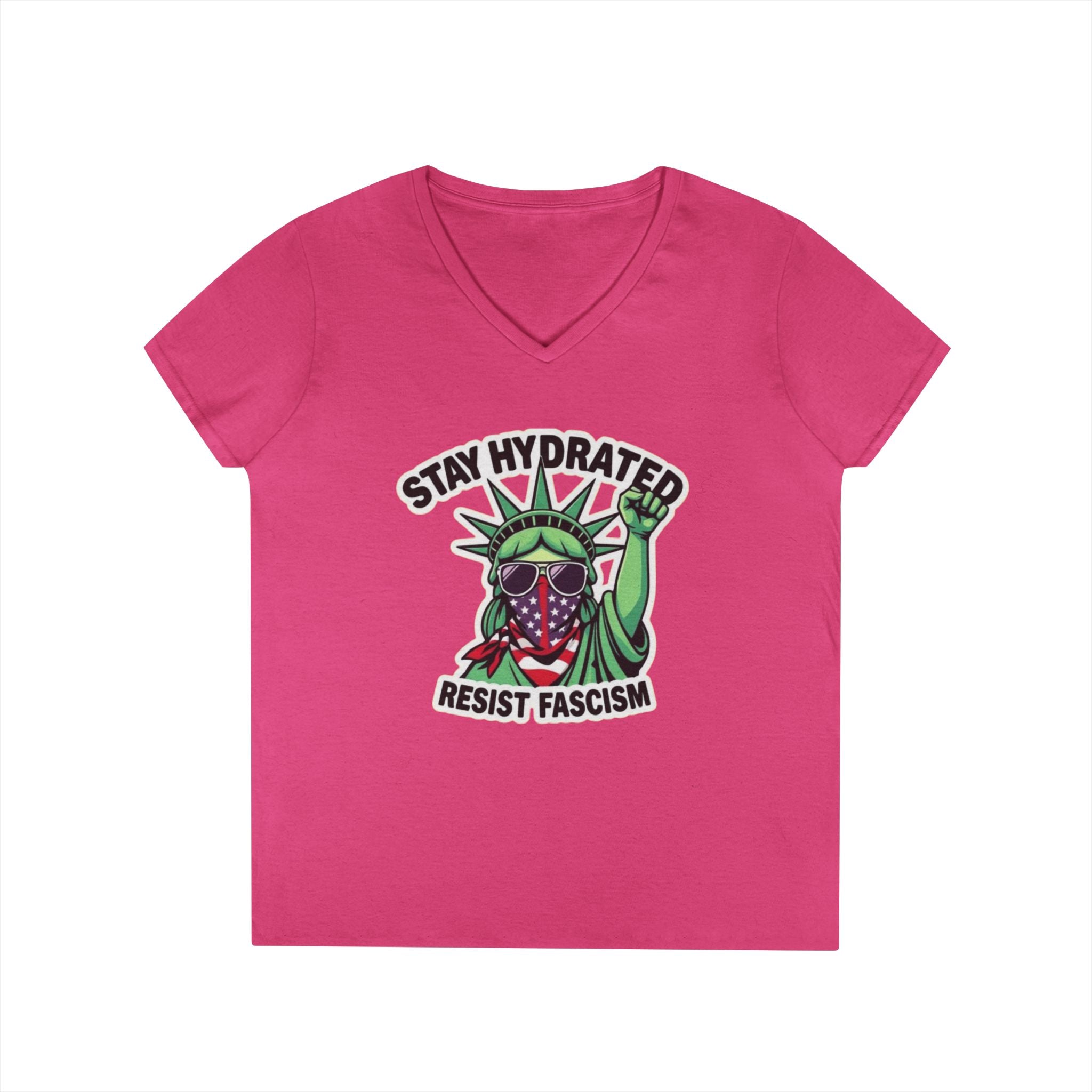 Stay Hydrated Resist Fascism V-Neck T-Shirt - Empowering Design