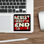 Die-Cut Stickers -  RESIST FASCISM. END GENOCIDE.