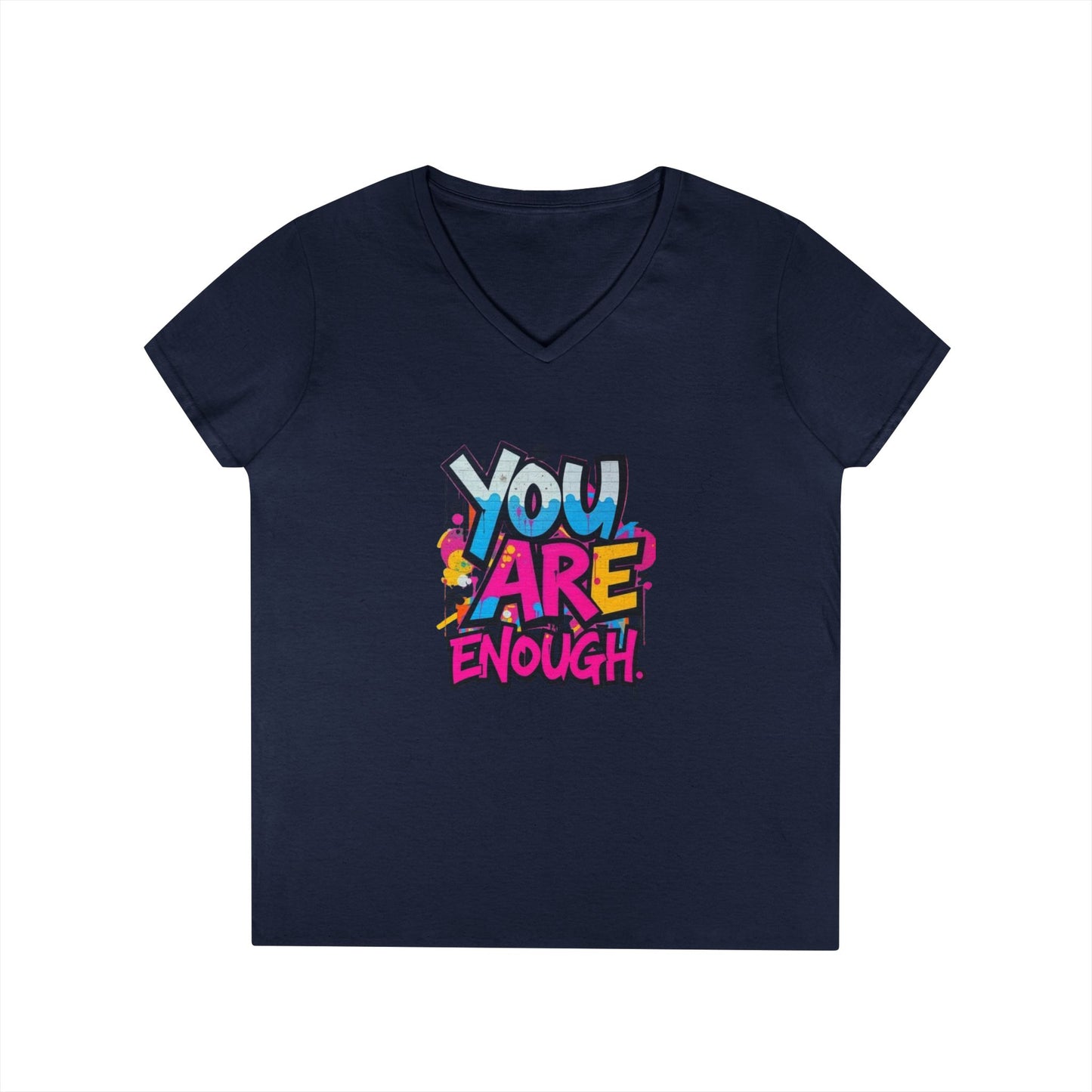 You Are Enough Ladies' V-Neck T-Shirt - Inspirational Graphic Tee