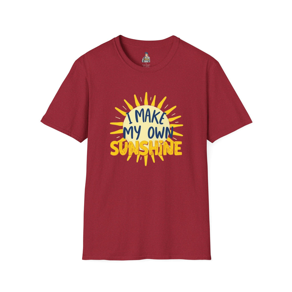 I Make My Own Sunshine Unisex T-Shirt