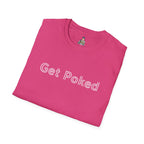Unisex Softstyle T-Shirt - "Get Poked - Vaccines Save Lives" Statement Tee