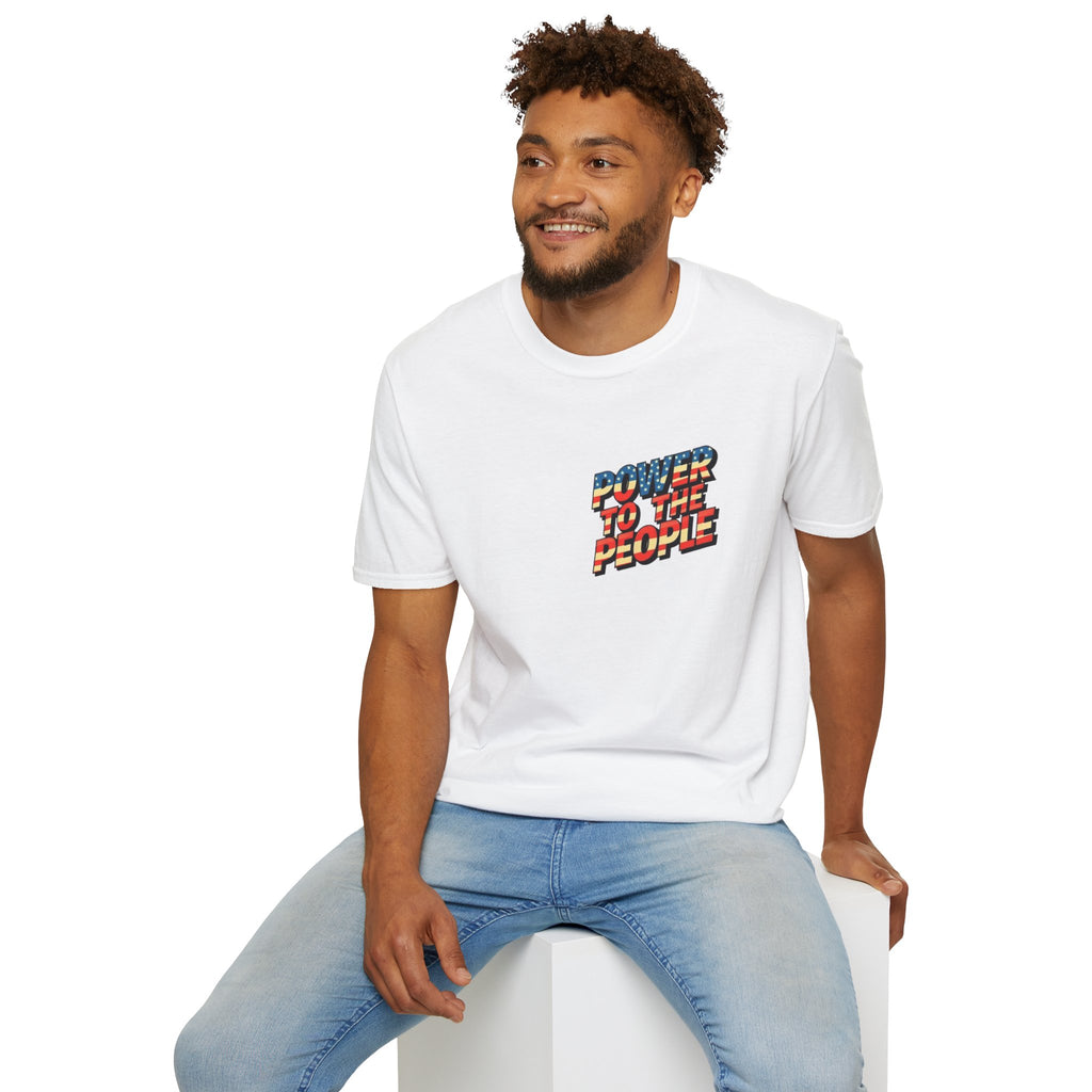 Power to the People Unisex Softstyle T-Shirt Classic Protest Tee