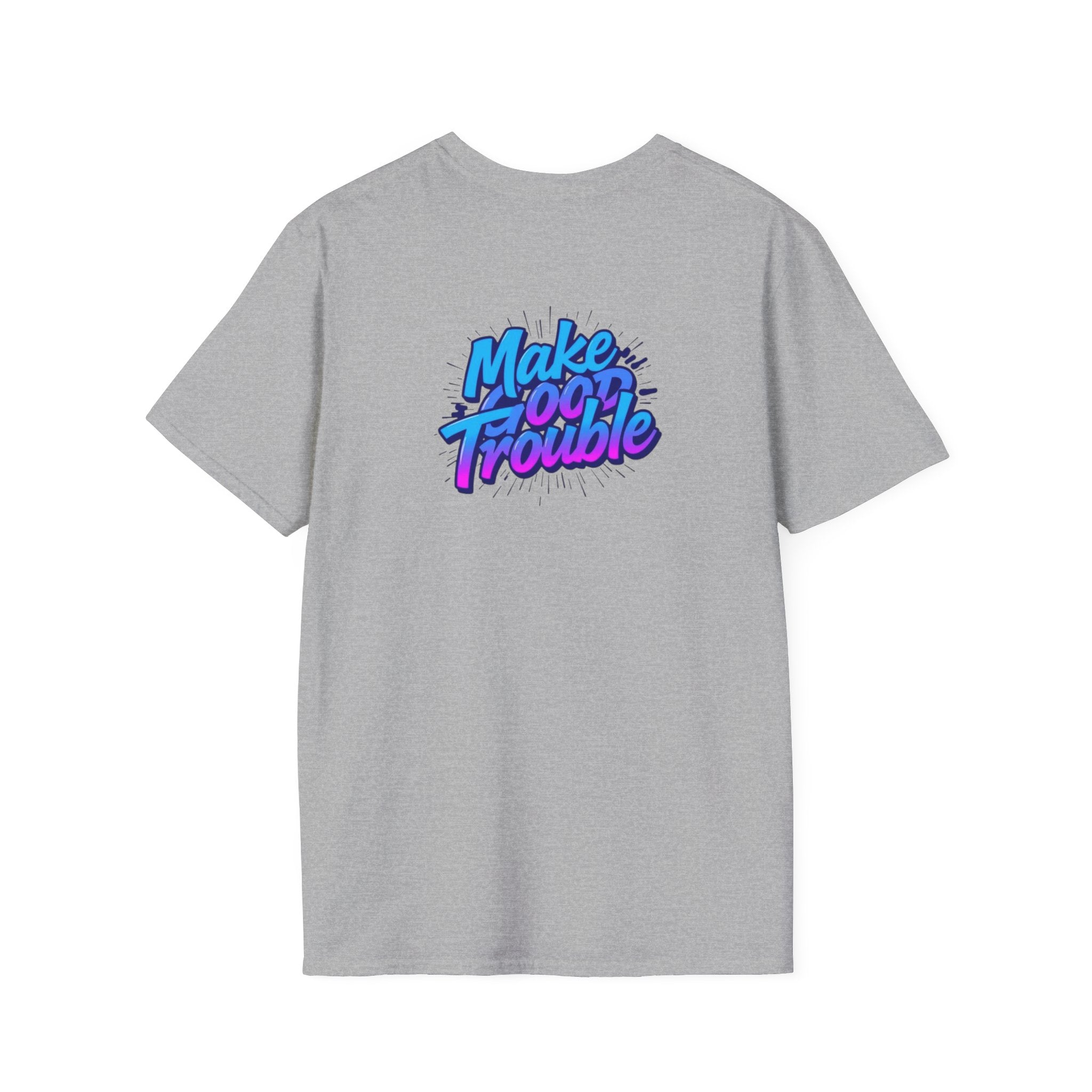 Make Good Trouble Blue Graphic Unisex T-Shirt - Fun & Bold Design for Everyday Wear