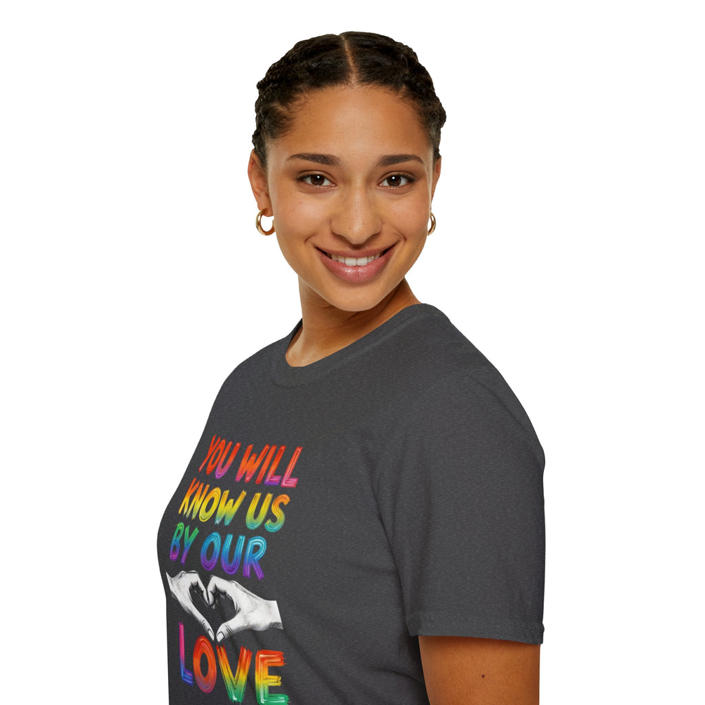You Will Know Us By Our Love T-Shirt — Queer Inclusion Pride Tee