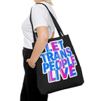 Let Trans People Live Protest Tote Bag