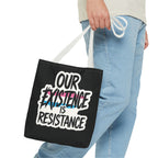 Our Existence Is Resistance Trans Protest Tote Bag
