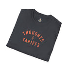 Thoughts & Tariffs Softstyle Unisex T-Shirt -